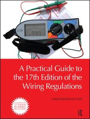 Practical Guide to the of the Wiring Regulations