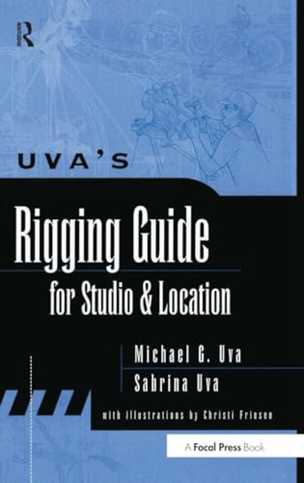 Uva's Rigging Guide for Studio and Location