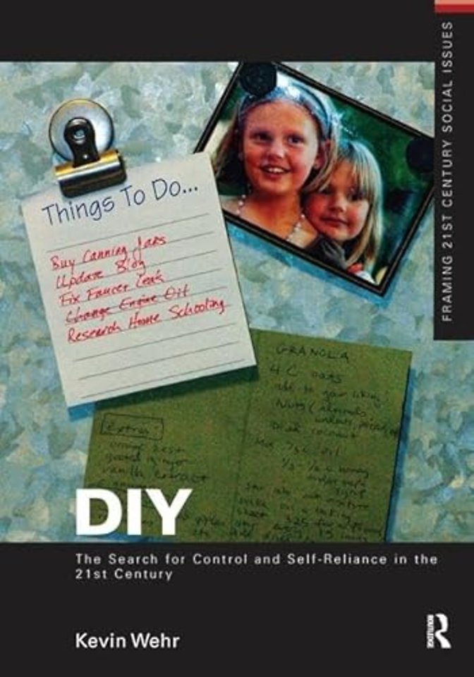 DIY: The Search for Control and Self-Reliance in the 21st Century