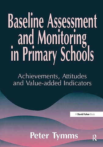 Baseline Assessment and Monitoring in Primary Schools