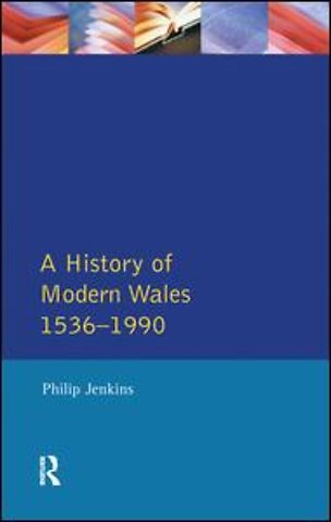 History of Modern Wales 1536-1990