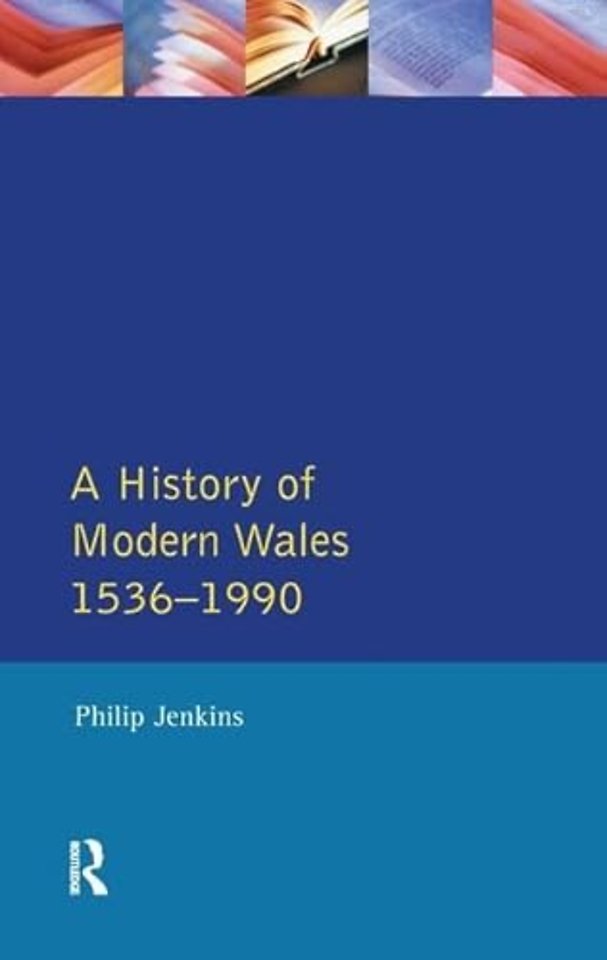 History of Modern Wales 1536-1990
