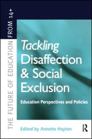 Tackling Disaffection and Social Exclusion
