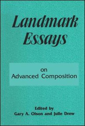Landmark Essays on Advanced Composition