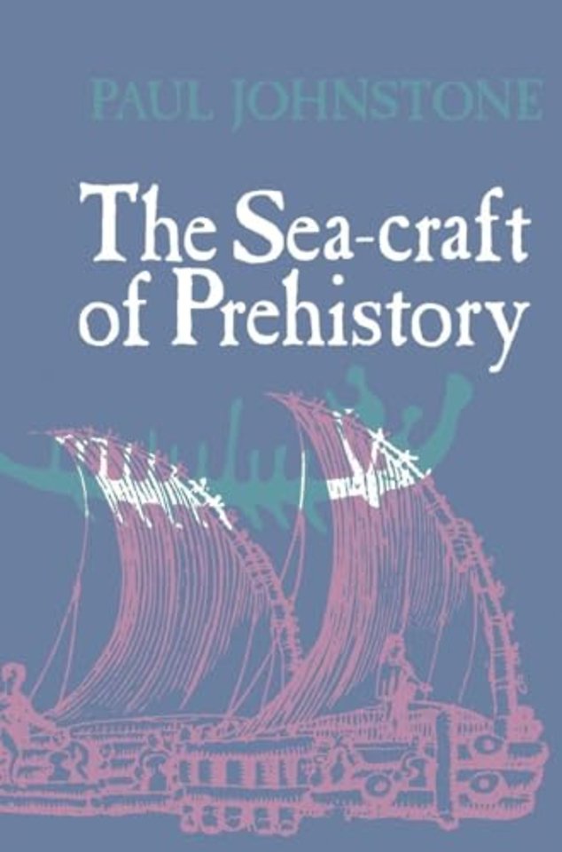 Sea-Craft of Prehistory