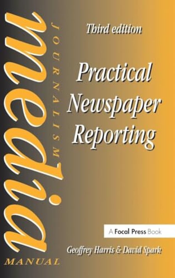 Practical Newspaper Reporting