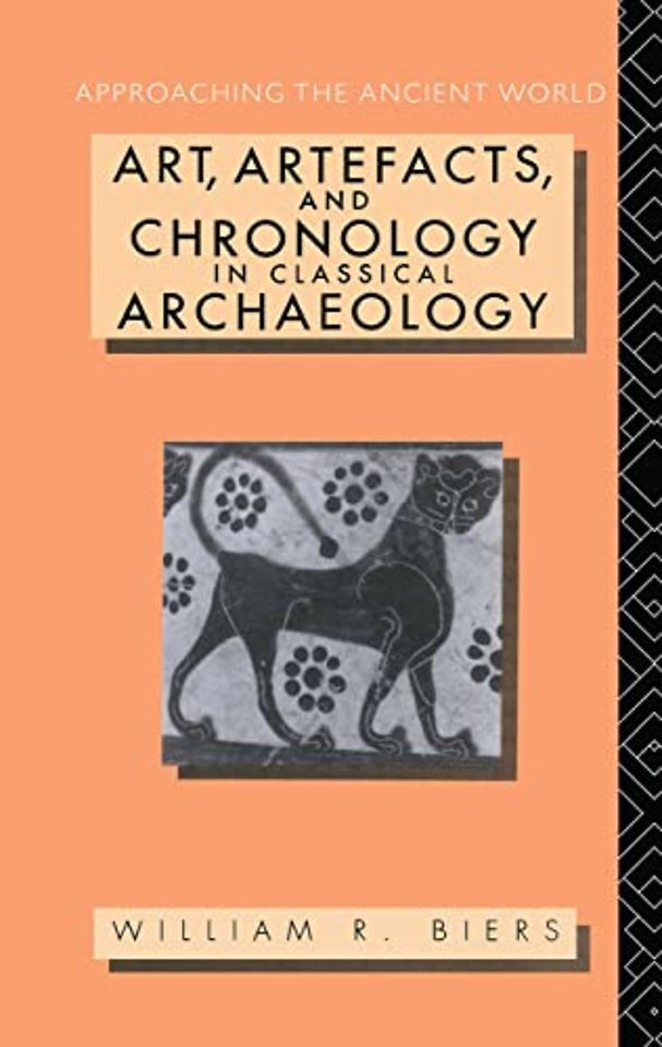 Art, Artefacts and Chronology in Classical Archaeology