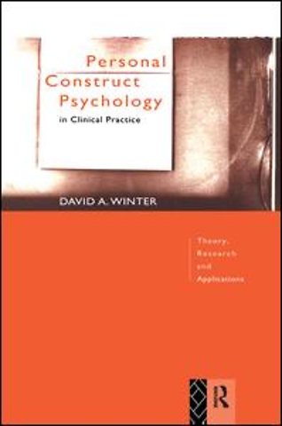 Personal Construct Psychology in Clinical Practice