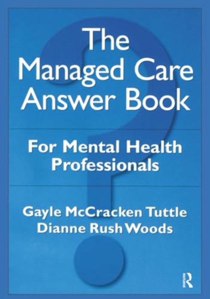 Managed Care Answer Book
