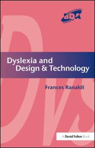 Dyslexia and Design & Technology