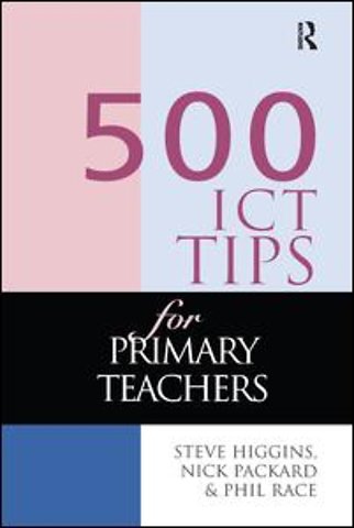 500 ICT Tips for Primary Teachers