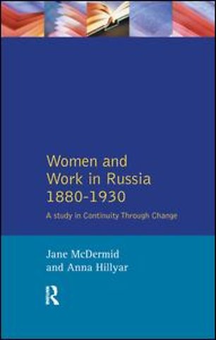 Women and Work in Russia, 1880-1930
