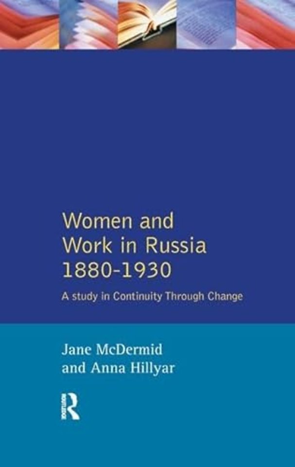 Women and Work in Russia, 1880-1930