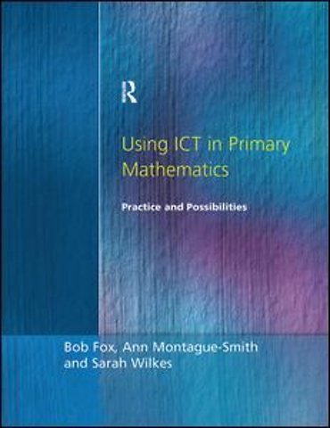 Using ICT in Primary Mathematics