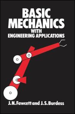Basic Mechanics with Engineering Applications