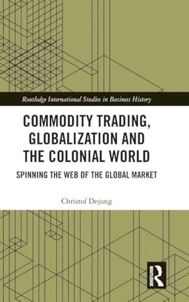 Commodity Trading, Globalization and the Colonial World