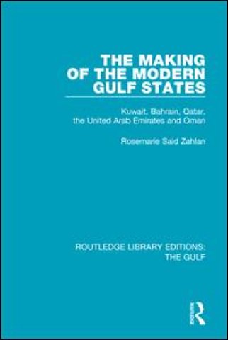 Making of the Modern Gulf States