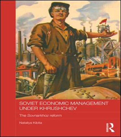 Soviet Economic Management Under Khrushchev