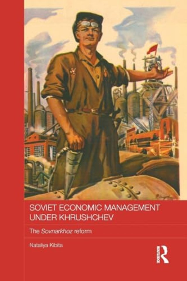 Soviet Economic Management Under Khrushchev