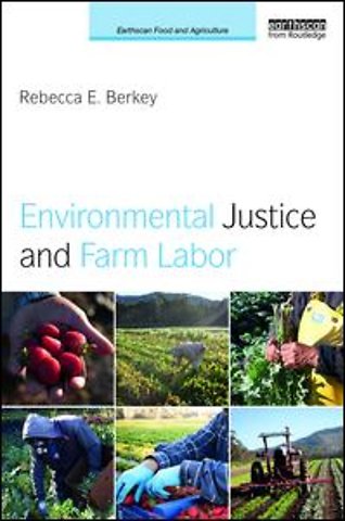 Environmental Justice and Farm Labor