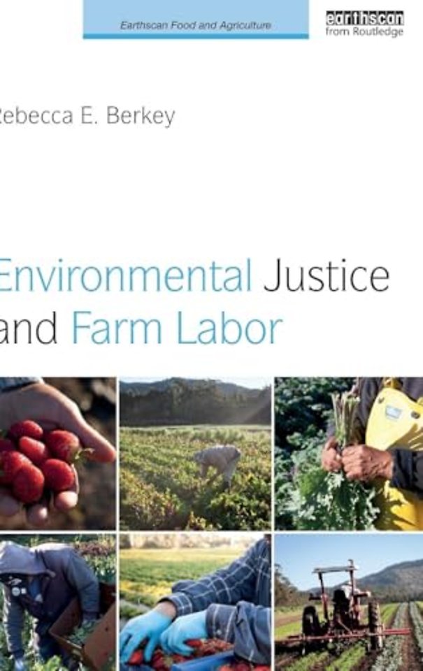 Environmental Justice and Farm Labor