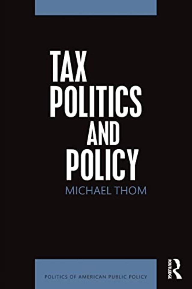 Tax Politics and Policy
