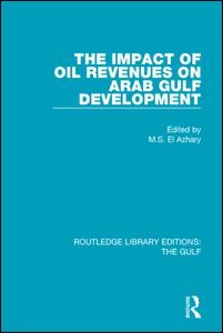 Impact of Oil Revenues on Arab Gulf Development
