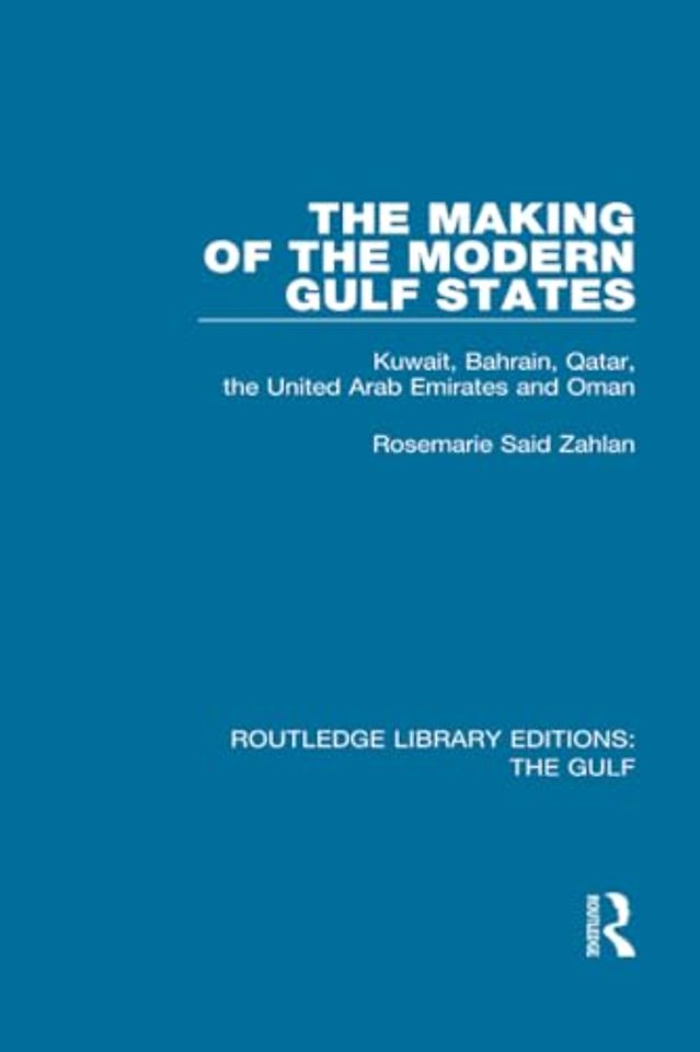 The Making of the Modern Gulf States