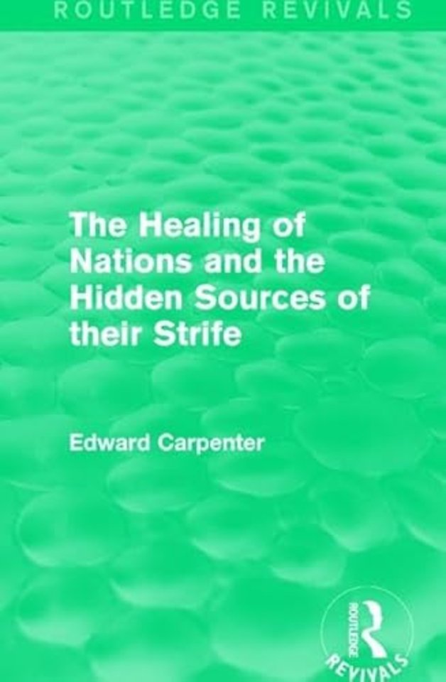 Healing of Nations and the Hidden Sources of their Strife