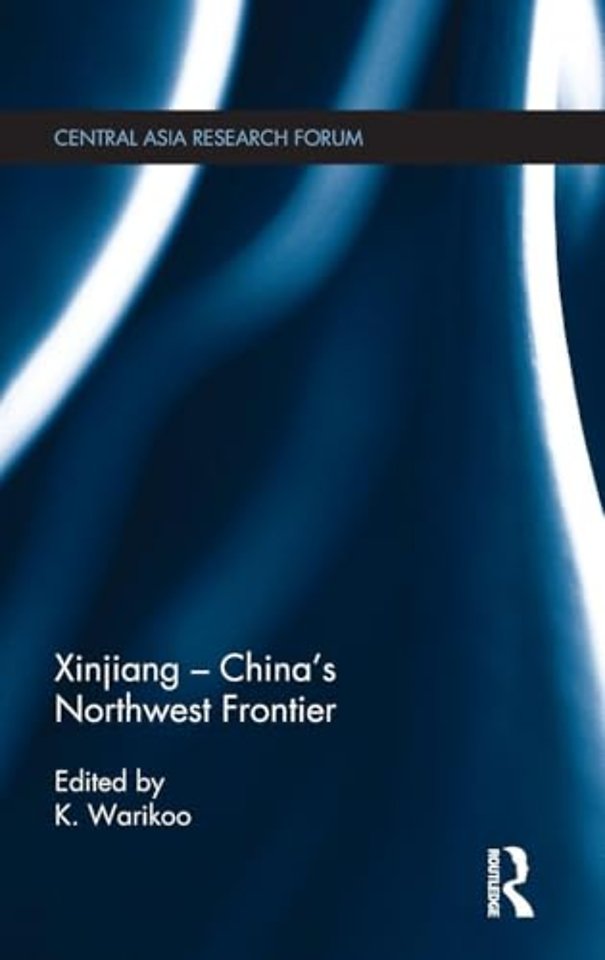 Xinjiang - China's Northwest Frontier