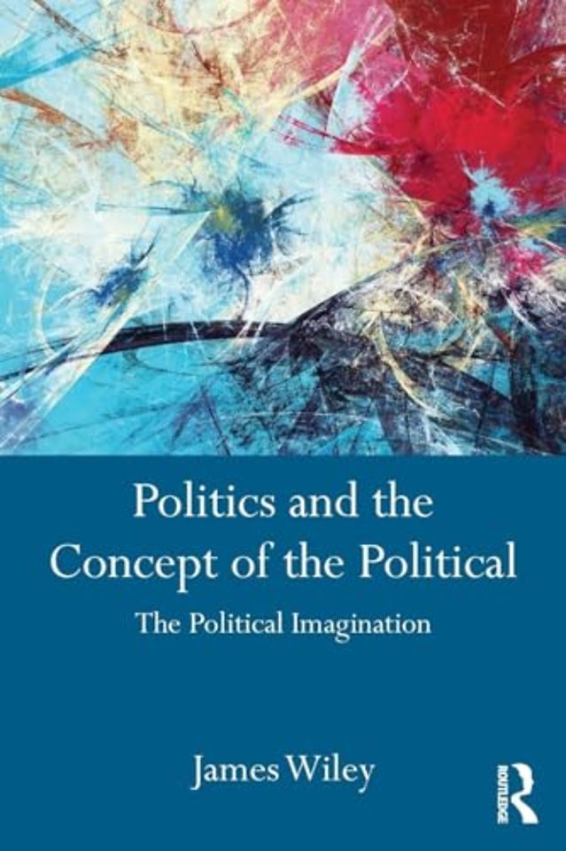 Politics and the Concept of the Political