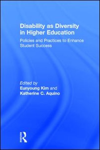 Disability as Diversity in Higher Education