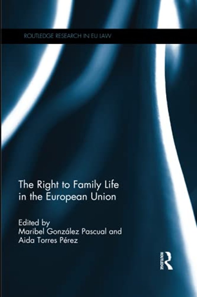 Right to Family Life in the European Union