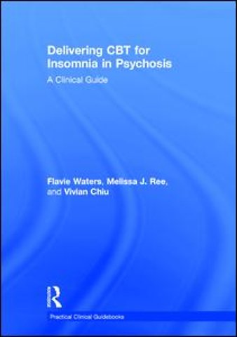 Delivering CBT for Insomnia in Psychosis