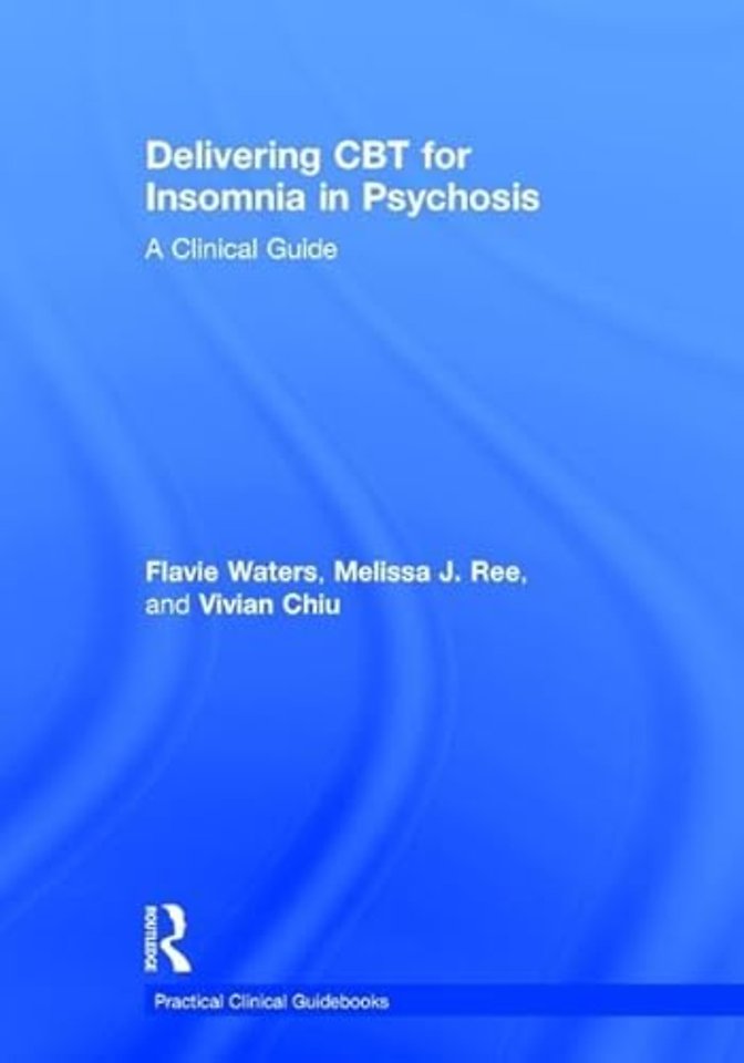 Delivering CBT for Insomnia in Psychosis
