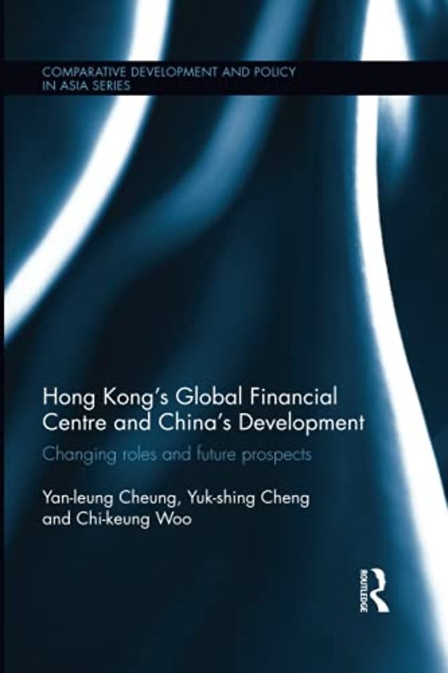 Hong Kong's Global Financial Centre and China's Development