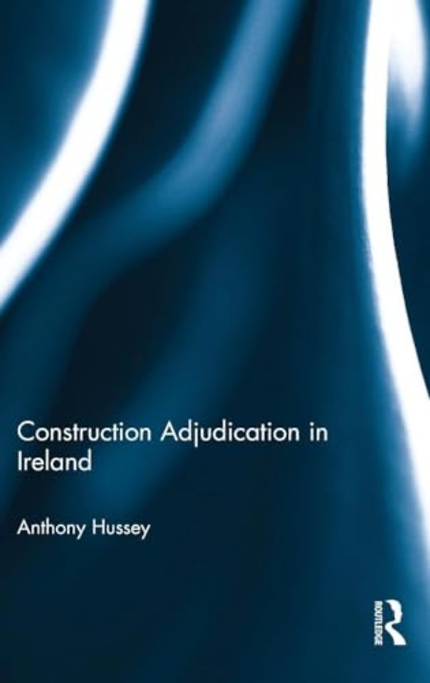 Construction Adjudication in Ireland