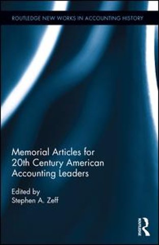 Memorial Articles for 20th Century American Accounting Leaders