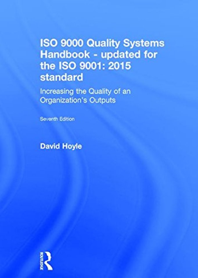 ISO 9000 Quality Systems Handbook-updated for the ISO 9001: 2015 standard