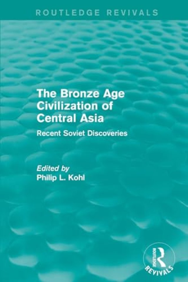 Bronze Age Civilization of Central Asia