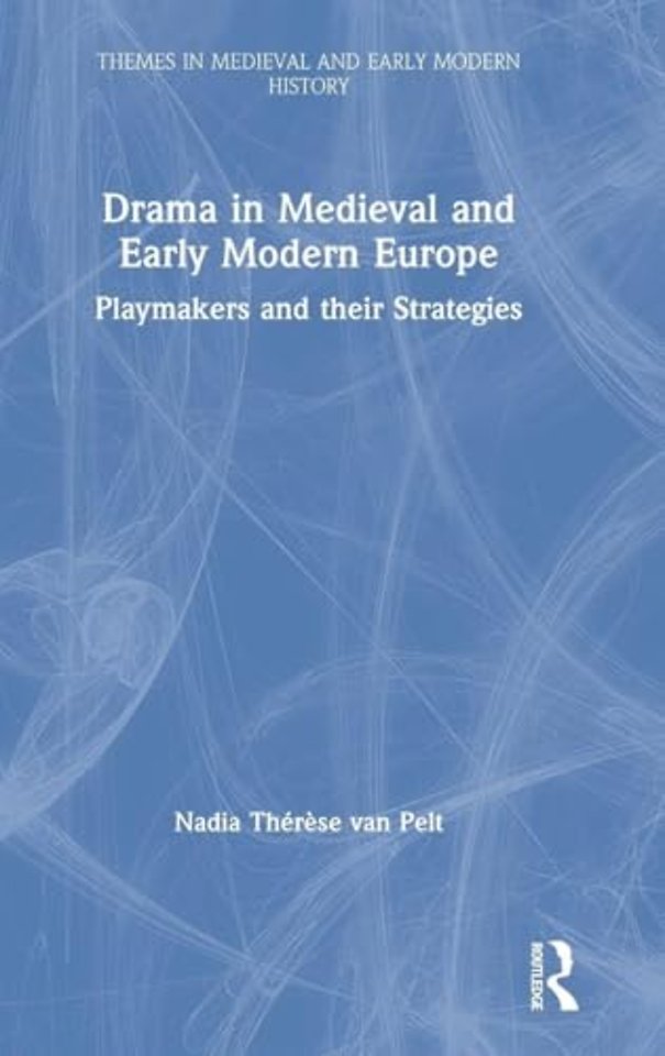 Drama in Medieval and Early Modern Europe