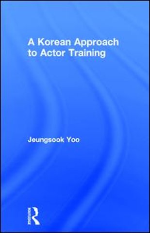Korean Approach to Actor Training