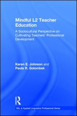 Mindful L2 Teacher Education