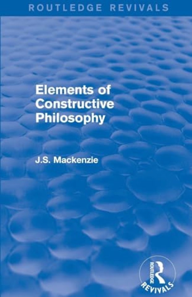 Elements of Constructive Philosophy