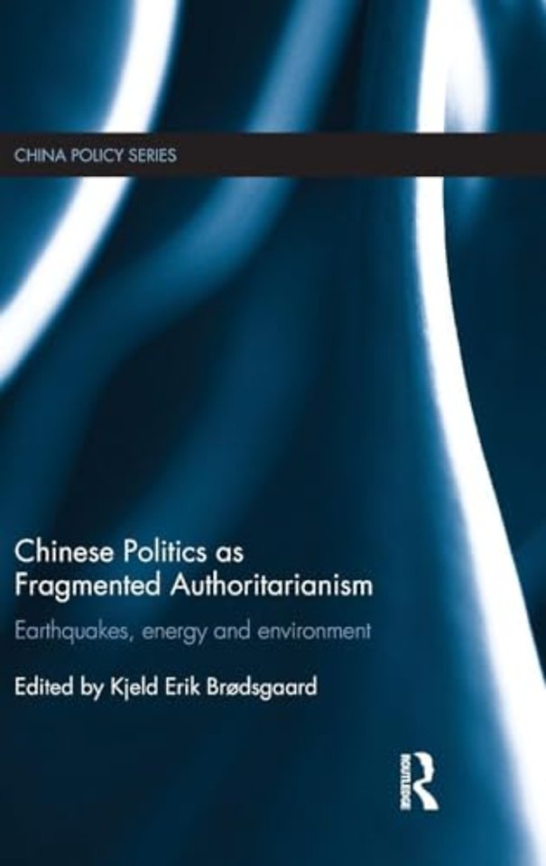 Chinese Politics as Fragmented Authoritarianism