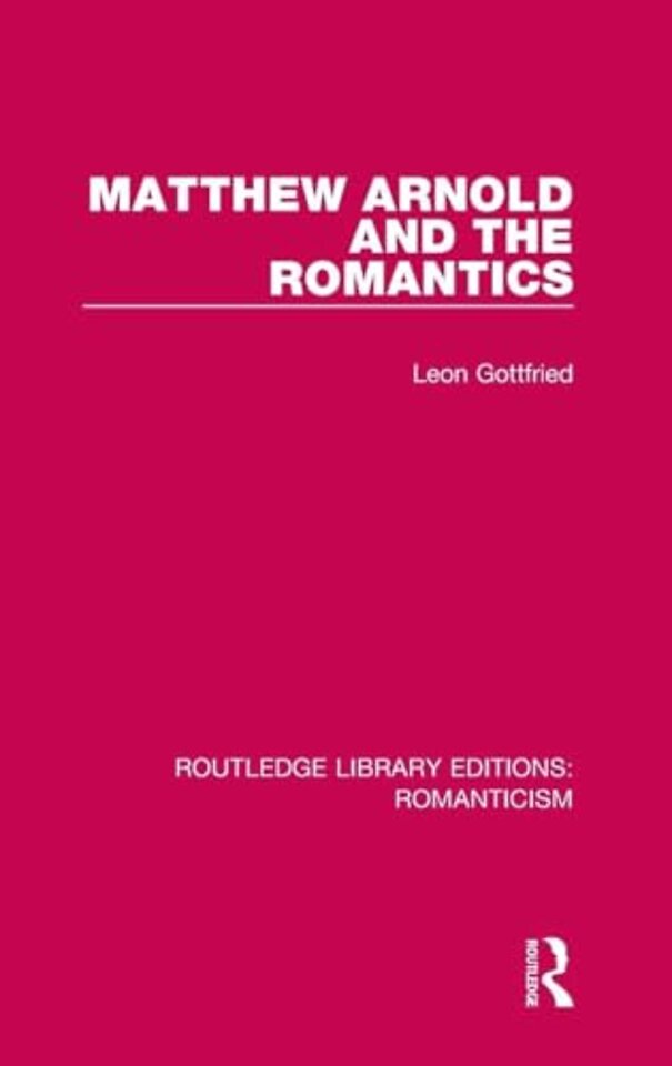 Matthew Arnold and the Romantics