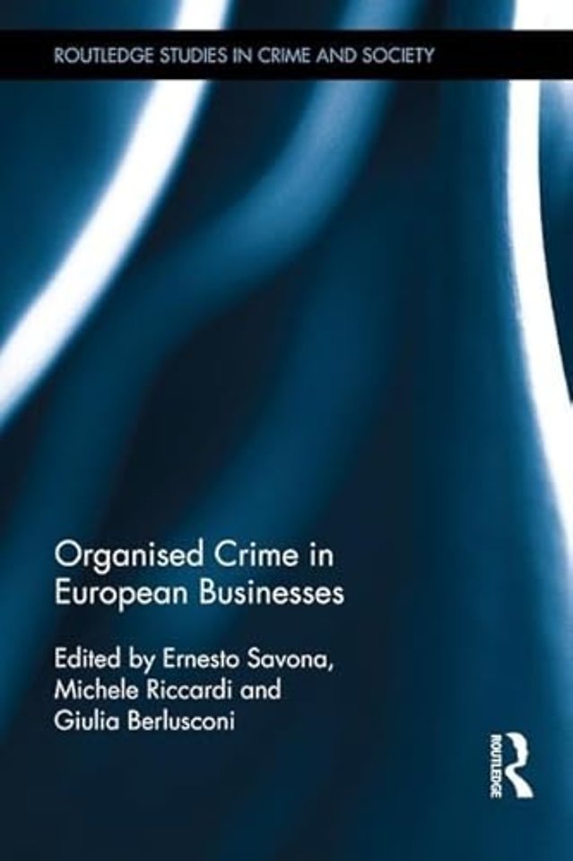Organised Crime in European Businesses