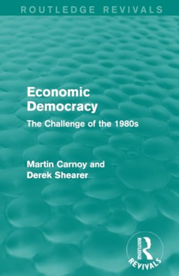 Economic Democracy (Routledge Revivals)