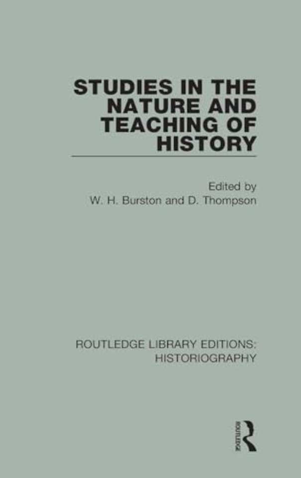 Studies in the Nature and Teaching of History