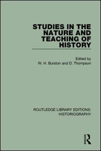 Studies in the Nature and Teaching of History
